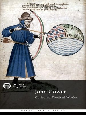 cover image of Delphi Collected Poetical Works of John Gower (Illustrated)